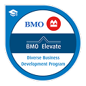 BMO Elevate Diverse Business Development Program.